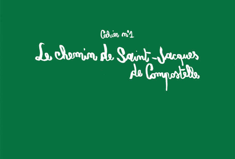 Cahier d'itinérance - Le Chemin de Saint Jacques de Compostelle